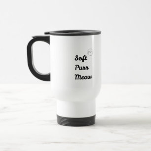 Soft Purr Meow" Insulated Travel Mug - Cute Cat Lo
