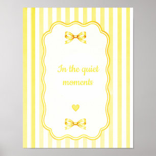 Soft Yellow Bow Cottagecore Inspirational Quote   Poster