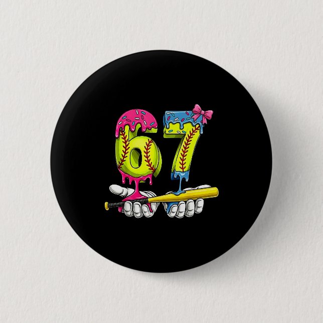 Softball 67 Ice Cream Drip Six Seven Boys Funny Me 6 Cm Round Badge (Front)
