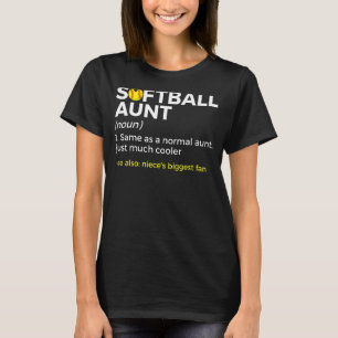 Softball Aunt Definition Niece's Biggest Fan T-Shirt