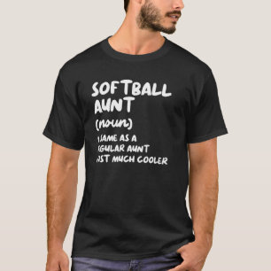 Softball Aunt Definition   & Sassy Sports T-Shirt