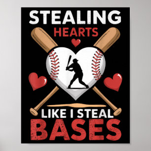 Softball Baseball Stealing Hearts Like I Steal Bas Poster