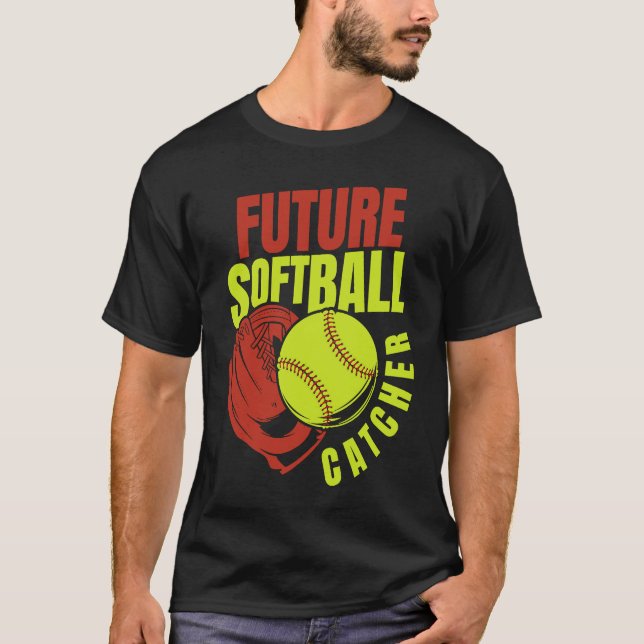 Softball Catcher  Batter Pitcher Softball T-Shirt (Front)