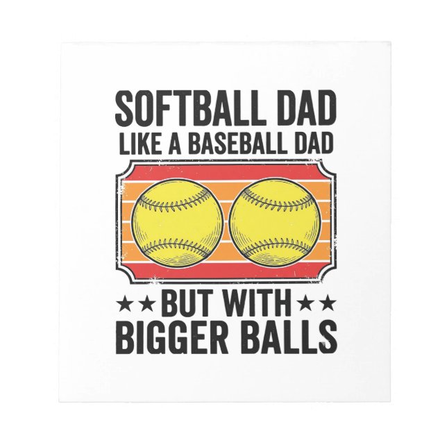 Softball Dad Bigger Balls Vintage Engraving Shirt_ Notepad (Front)