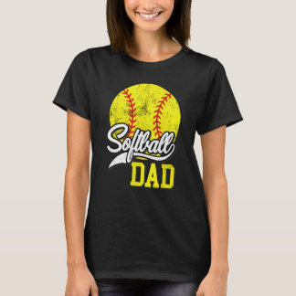Softball Dad like a baseball dad with bigger Balls T-Shirt
