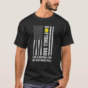 Softball Dad Like A Baseball Sports Usa Flag Fathe T-Shirt