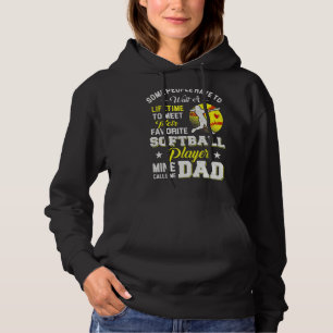 Softball Daddy My Favourite Softball Player Calls Hoodie