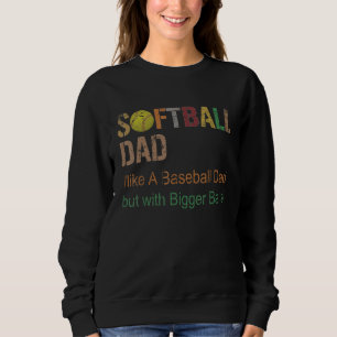 Softball Daddy Softball Glove Softball For Dad Sweatshirt
