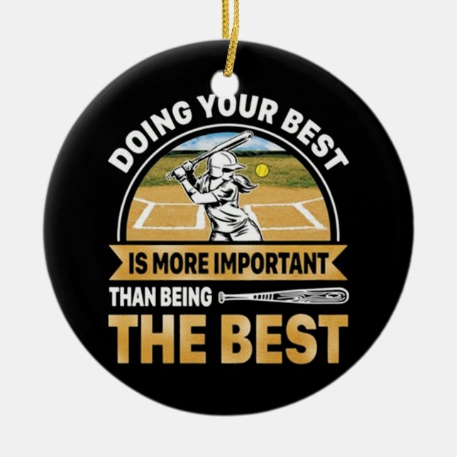 Softball Doing your best Ceramic Tree Decoration (Front)