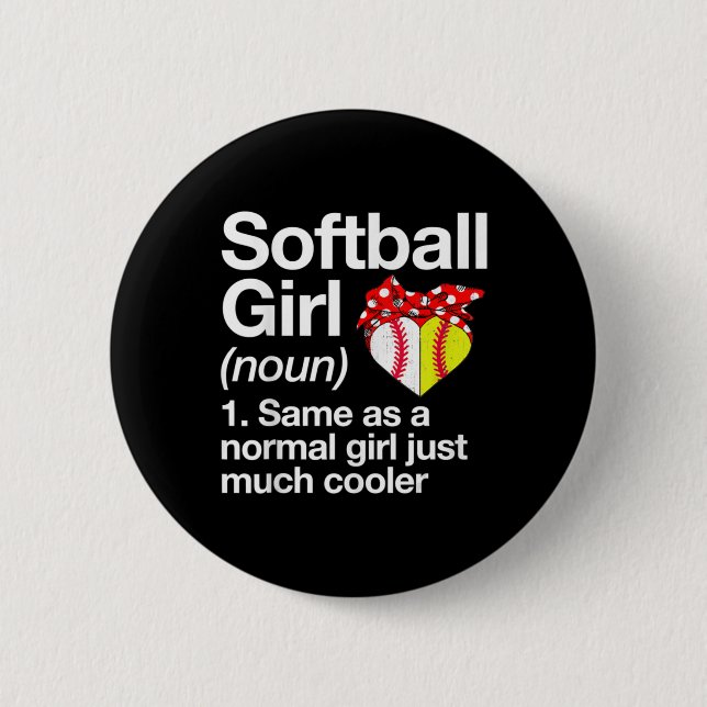 Softball Girl Definition Sassy Sports 6 Cm Round Badge (Front)