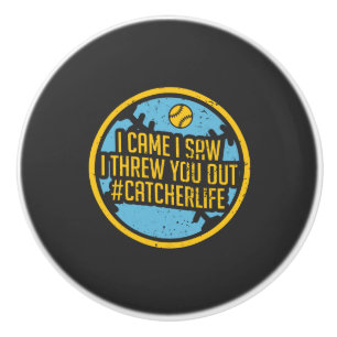Softball - I Came I Saw I Threw You Out Ceramic Knob