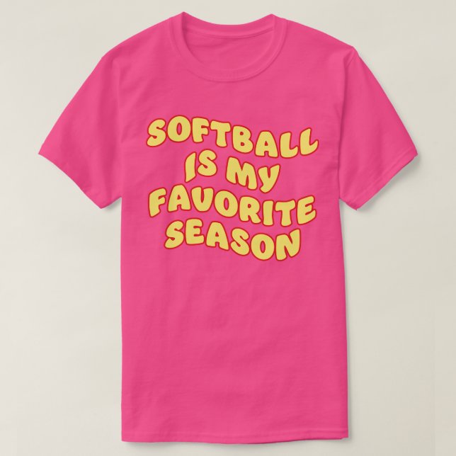 softball is my favourite season 2 T-Shirt (Design Front)