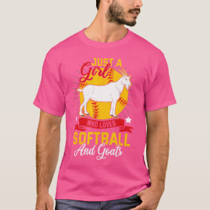 Softball Just A Girl Who Loves Softball And Goat T-Shirt