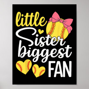 Softball Little Sister Biggest Fan Softball Sister Poster