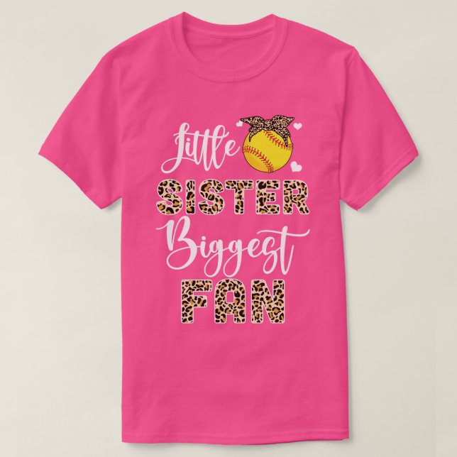 Softball Little Sister Biggest Fan Softball Sister T-Shirt (Design Front)