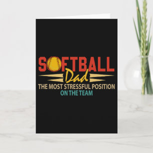Softball Lover Dad Most Stressful Position Father' Card
