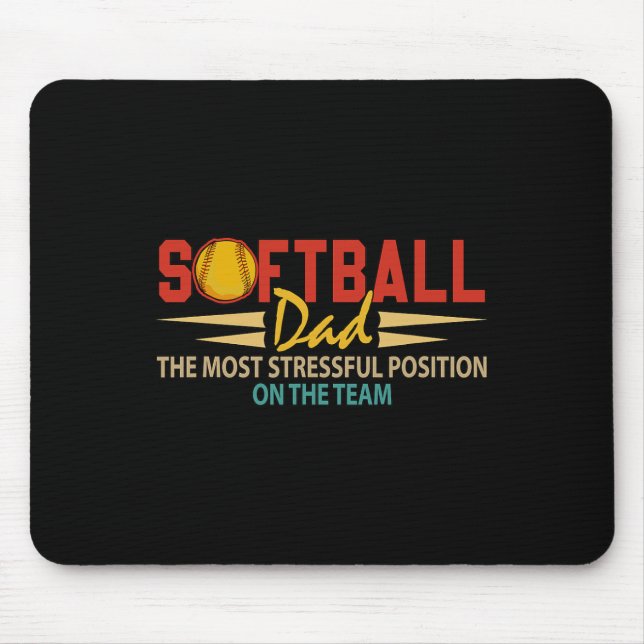 Softball Lover Dad Most Stressful Position Father' Mouse Pad (Front)
