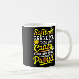 Softball Lover Grandma Funny Loud And A Whole Lot Coffee Mug