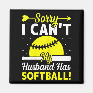 Softball Lover Wife - Sorry I Can't My Husband Has Magnet