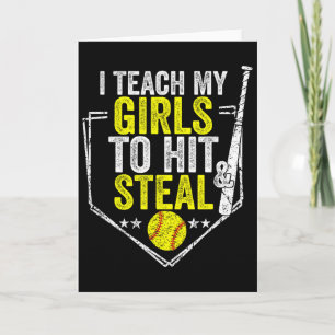 Softball Mom Funny I Teach My Girls To Hit And Ste Card