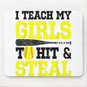 Softball Mum Dad I Teach My Girls To Hit And Steal Mouse Pad