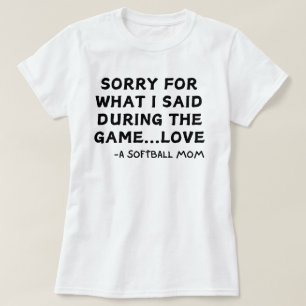 Softball Mum Funny Quote Softball Saying T-Shirt