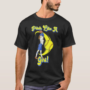 Softball Pitcher For Girls Pitch Like A Girl Women T-Shirt
