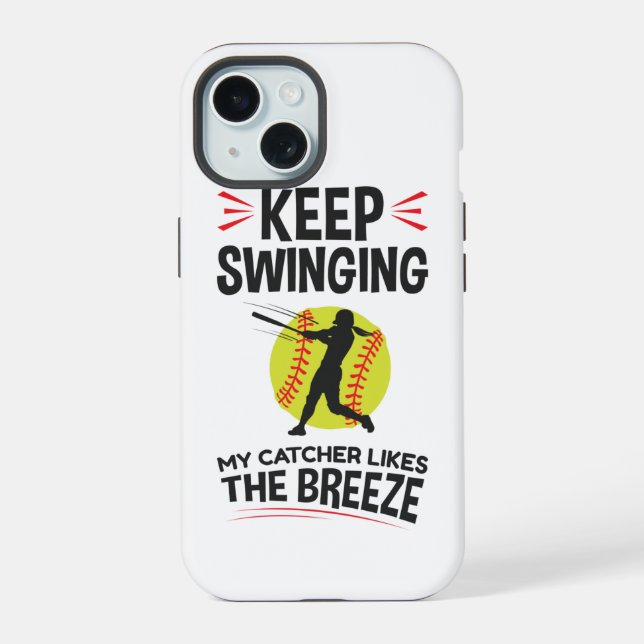 Softball Pitcher Funny Keep Swinging Breeze iPhone 15 Case (Back)