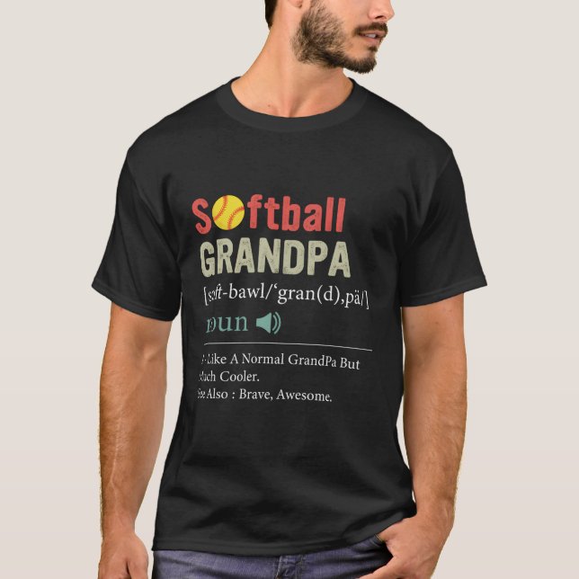 Softball Player Sport Softball Grandpa Definition T-Shirt (Front)