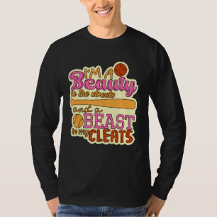 Softball Print Beauty in the Street Beast In My Cl T-Shirt
