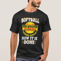 Softball Quote Funny - Show Boys How It Is Done