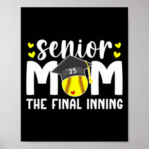Softball Senior Mom 2025 The Final Inning Poster