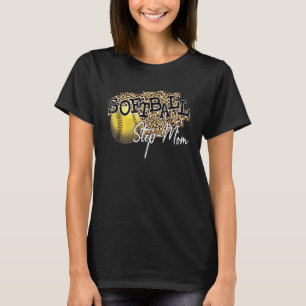 Softball Step Mom Leopard Softball Step Mom T-Shirt
