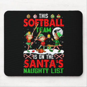 Softball Team Is On Santa's Xmas Naughty List Play Mouse Pad