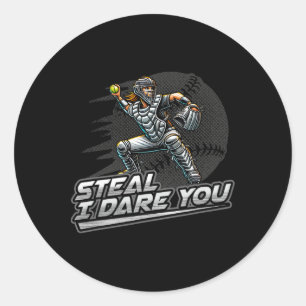 Softball Teen Girl Steal I Dare You Baddie Catcher Classic Round Sticker
