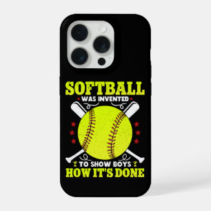 Softball Was Invented To Show Boys How It's Done  iPhone 15 Pro Case