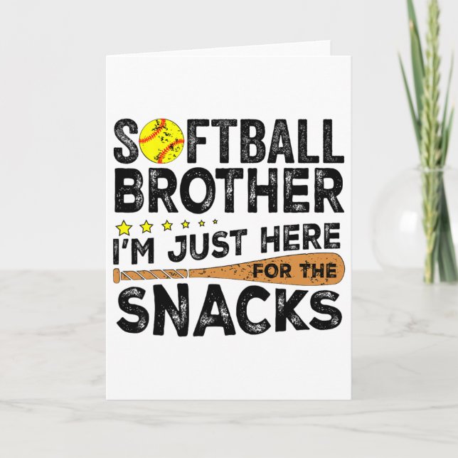 Softll Brother I'm Just Here For The Snacks Funny  Card (Front)