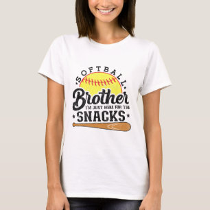 Softll Brother I'm Just Here For The Snacks Funny  T-Shirt