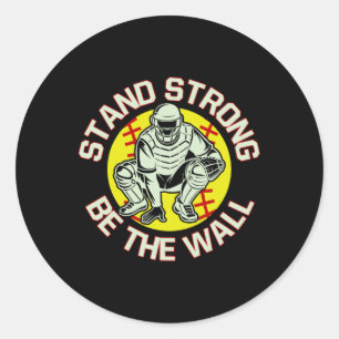 Softll Catcher Stand Strong Be The Wall Softll Mom Classic Round Sticker