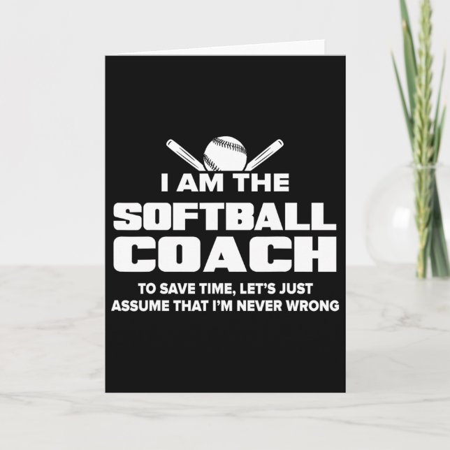 Softll Coach Funny Gift - Ume I'm Never Wrong  Card (Front)