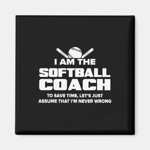 Softll Coach Funny Gift - Ume I'm Never Wrong  Magnet