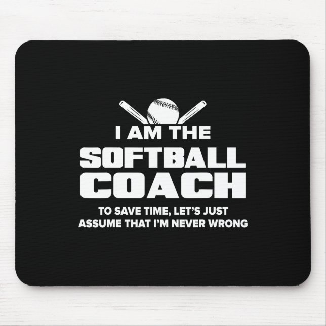 Softll Coach Funny Gift - Ume I'm Never Wrong  Mouse Pad (Front)