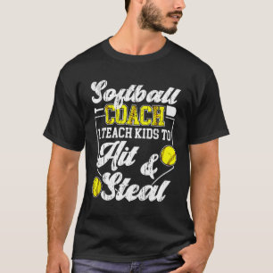 Softll Coach I Teach Kids Softll Coaching T-Shirt