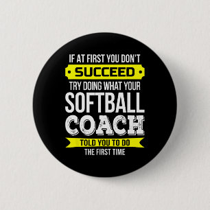 Softll Coach If At First You Don't Succeed Funny 6 Cm Round Badge
