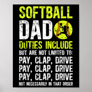 Softll Dad Duties Dad Of A Softll Player Dad Poster