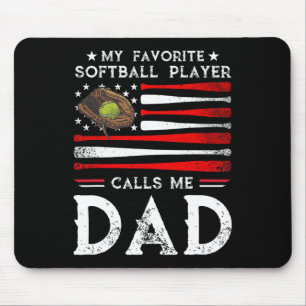 Softll Dad My Favorite Softll Player Calls Me Dad Mouse Pad