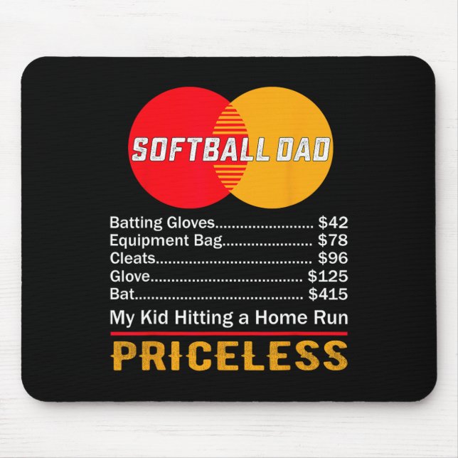 Softll Dad My Kid Hitting A Home Run Priceless  Mouse Pad (Front)
