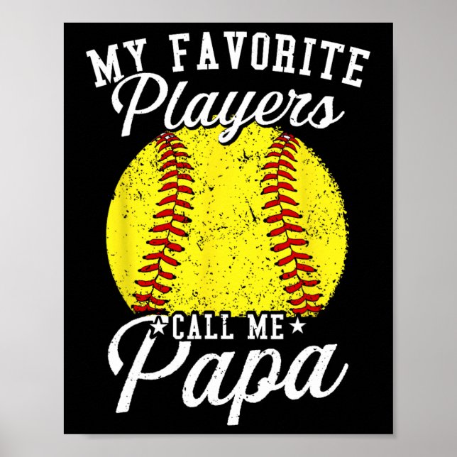Softll Dads My Favorite Softll Player Calls Me Pap Poster (Front)