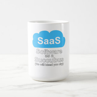Software as a Succubus "We Will Bleed You Dry" Coffee Mug