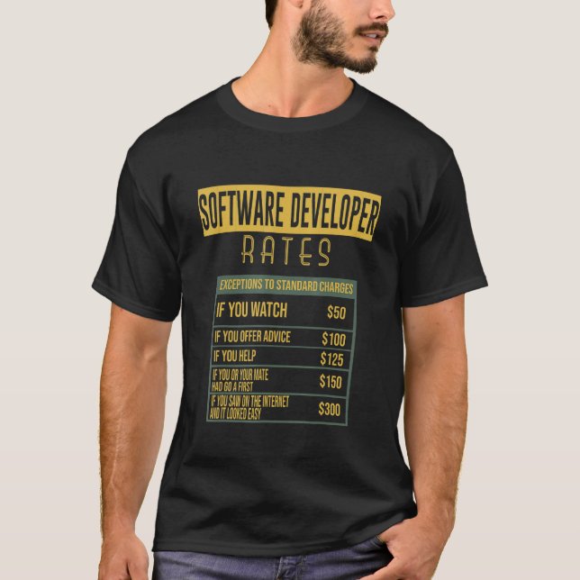 Software Developer Rates Profession Career Worker T-Shirt (Front)